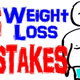 Five of the Most Common Mistakes People Make When Trying to Lose Weight